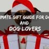 Ultimate gift guide for dogs and dog lovers thumb